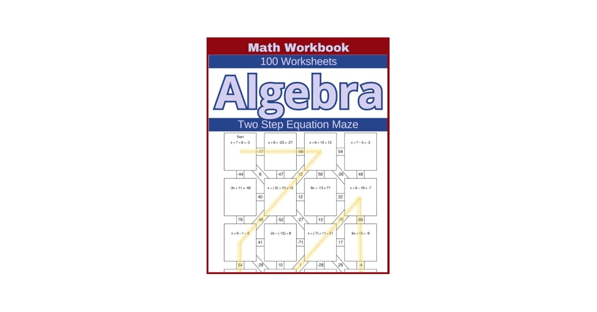 Algebra Two Step Equation Maze Math Workbook 100 Worksheets Navigate The Maze And Solve Two Step Equations In This Interactive Algebraic Game Atkins Lindsay 9798394394744 Amazon Books