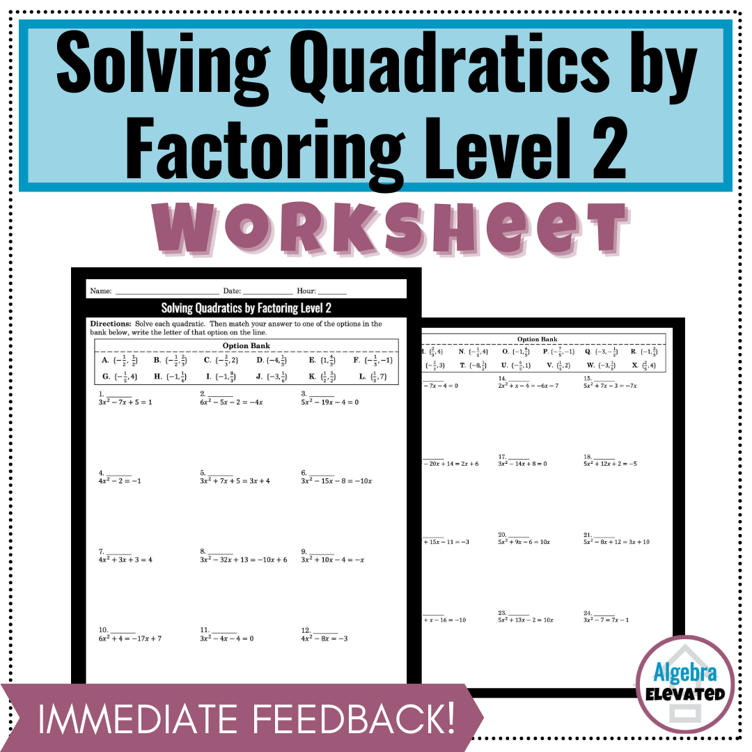 Solving Quadratic Equations By Factoring Worksheet Level 2